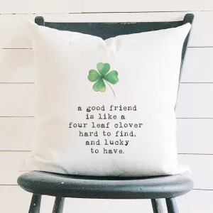 A Good Friend - St. Patrick's Day Square Canvas Pillow