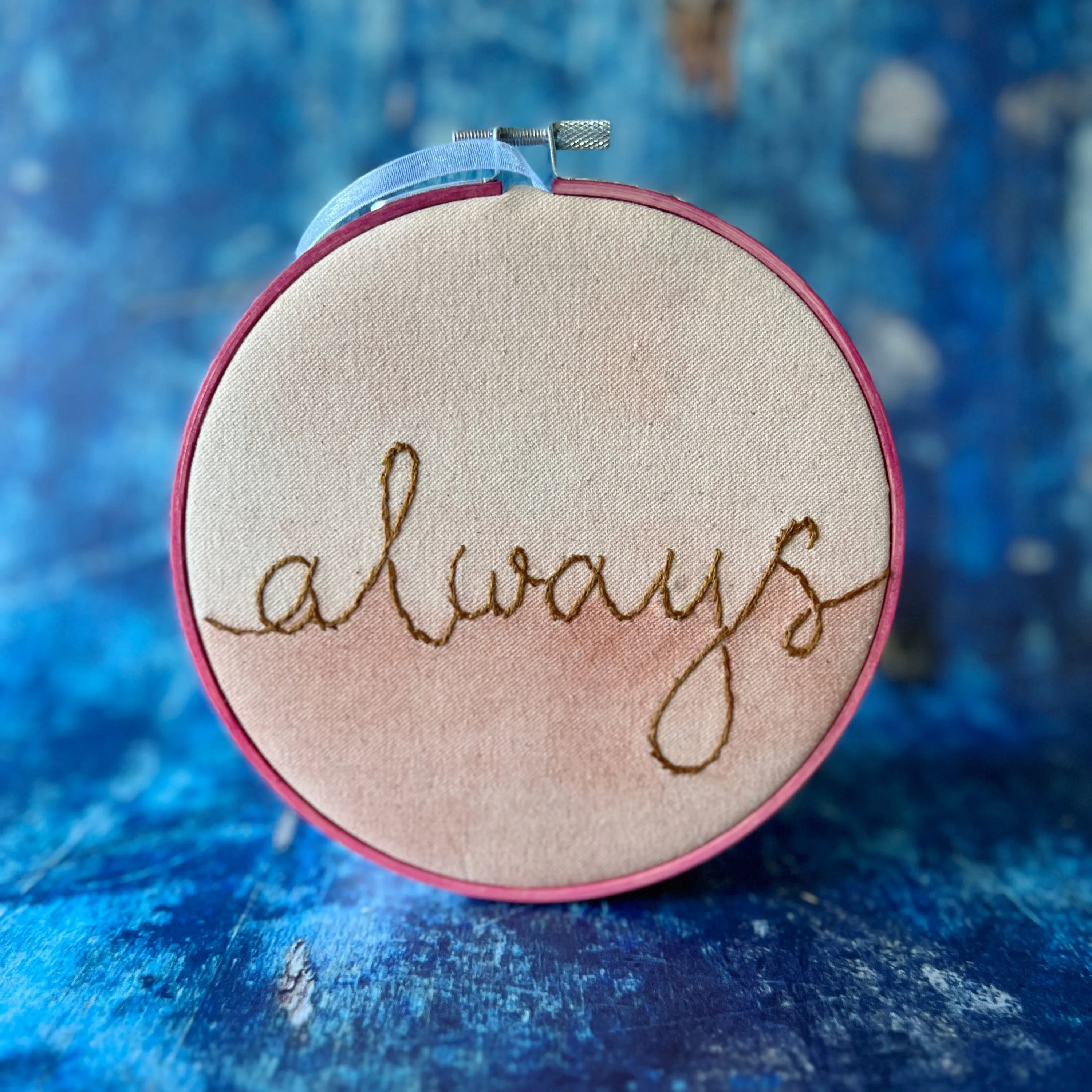 always - single word hoop art