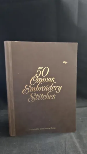 Embroidery Stitches - 50 Canvas Embroidery Stitches, J & P Coats, 1975