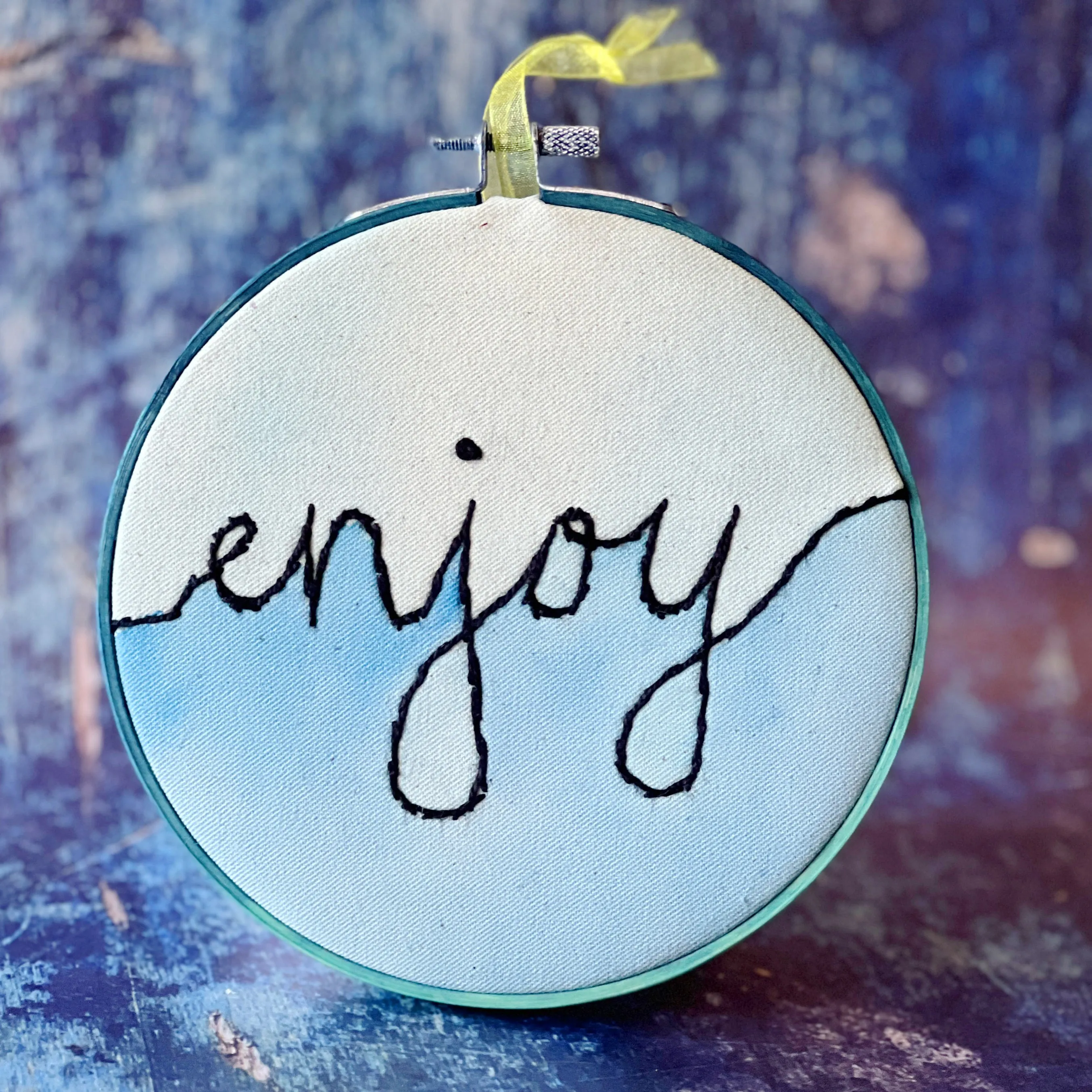 enjoy - single word hoop art