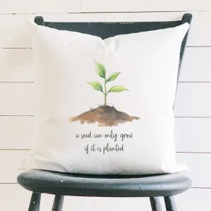 Seedling Quote - Square Canvas Pillow